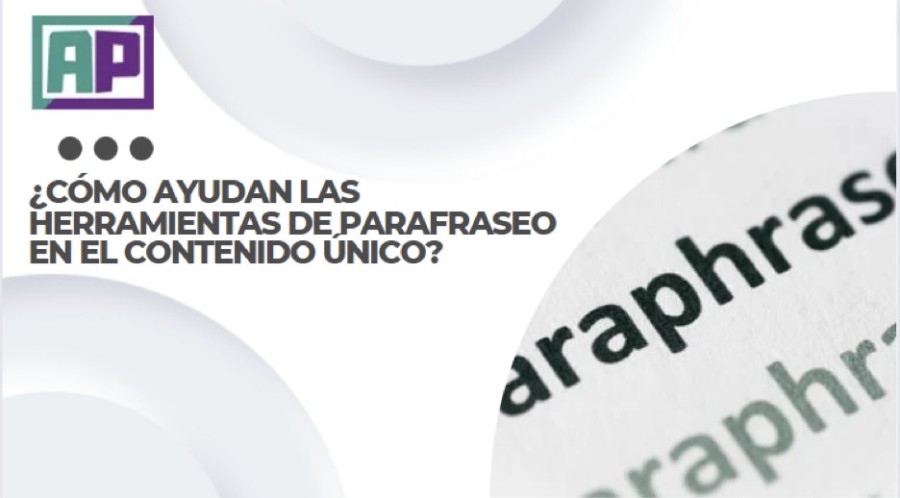 Como as ferramentas de parafraseamento ajudam no conteúdo único?